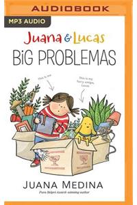 Juana & Lucas: Big Problemas
