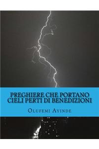 Preghiere che portano Cieli Perti di Benedizioni