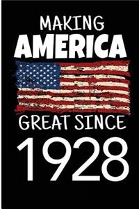 Making America Great Since 1928