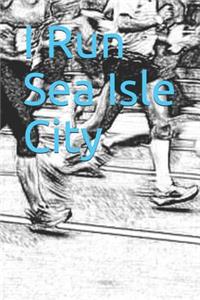 I Run Sea Isle City