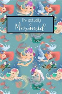 'i'm Actually a Mermaid' Journal