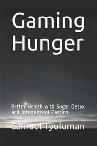 Gaming Hunger