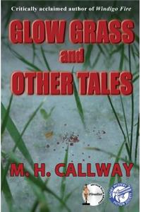 Glow Grass and Other Tales