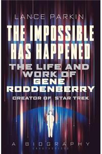 The Impossible Has Happened