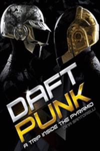 Daft Punk: A Trip Inside the Pyramid