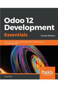 Odoo 12 Development Essentials - Fourth Edition