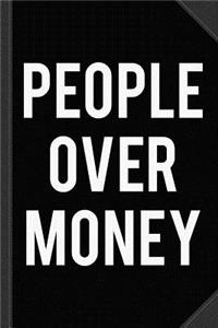 People Over Money Journal Notebook