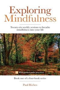 Exploring Mindfulness