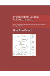 Prespacetime Journal Volume 9 Issue 9