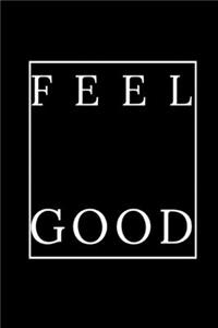 Feel Good