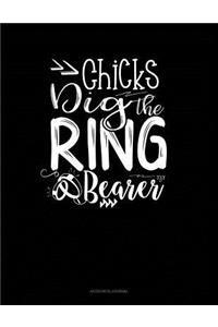 Chicks Dig the Ring Bearer