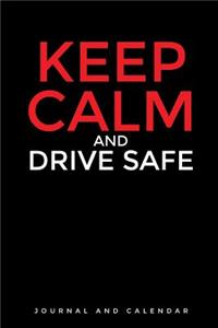 Keep Calm and Drive Safe