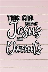 This Girl Runs on Jesus and Donuts