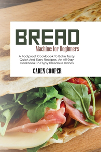 Bread Machine for Beginners