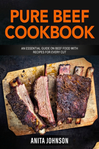 Pure Beef Cookbook