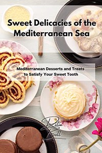 Sweet Delicacies of the Mediterranean Sea