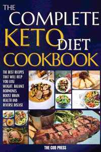 The Complete Keto Diet Cookbook