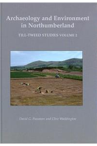 Archaeology and Environment in Northumberland