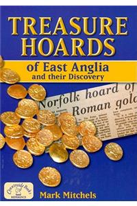 Treasure Hoards of East Anglia