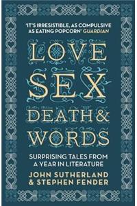Love, Sex, Death & Words