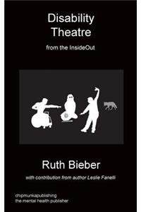 Disability Theatre from the Insideout