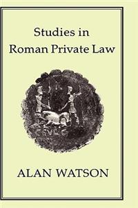 Studies in Roman Private Law