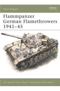 Flammpanzer German Flamethrowers 1941-45