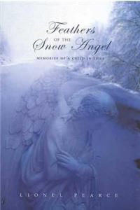 Feathers of the Snow Angel: Memories of a Child in Exile