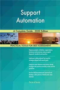 Support Automation A Complete Guide - 2020 Edition