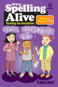 Bring Spelling Alive Bk 1 Yrs 1-6
