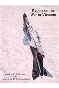 Report on the War in Vietnam