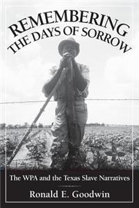 Remembering the Days of Sorrow