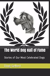 The World Dog Hall of Fame
