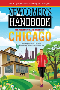 Newcomer's Handbook for Moving to and Living in Chicago