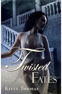 Twisted Fates