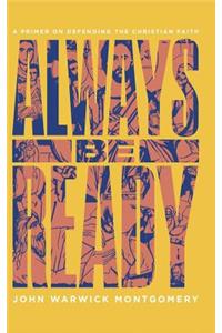 Always Be Ready
