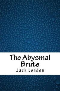 The Abysmal Brute