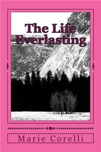 The Life Everlasting