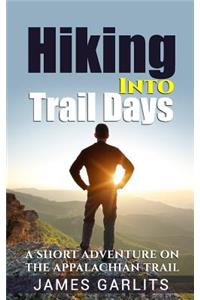 Hiking Into Trail Days