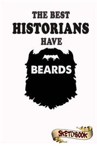 The best Historians have beards Sketchbook