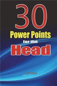 30 Power Points for the Head