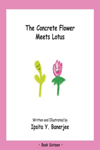 Concrete Flower Meets Lotus