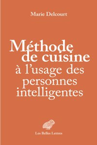 Methode de Cuisine a l'Usage Des Personnes Intelligentes