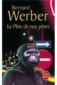 Le pere de nos peres