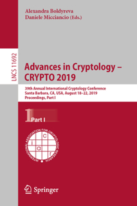 Advances in Cryptology - Crypto 2019