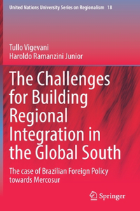 The Challenges for Building Regional Integration in the Global South