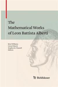 Mathematical Works of Leon Battista Alberti