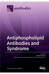 Antiphospholipid Antibodies and Syndrome