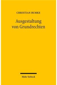 Ausgestaltung von Grundrechten