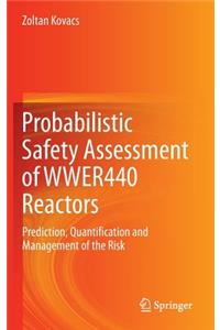 Probabilistic Safety Assessment of Wwer440 Reactors